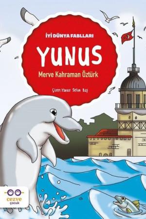 Yunus / İyi Dünya Fablları