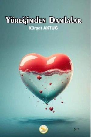 Yüreğimden Damlalar
