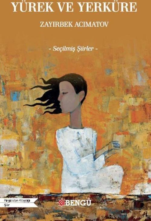 Yürek Ve Yerküre Seçilmiş Şiirler