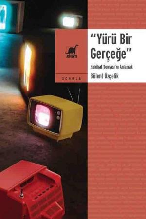 Yürü Bir Gerçeğe