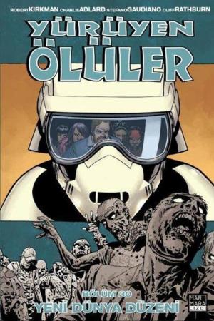 Yürüyen Ölüler Cilt 30 / Yeni Dünya Düzeni