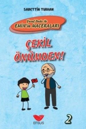 Yusuf Dede İle Emin'in Maceraları / Çekil Önümden