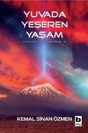Yuvada Yeşeren Yaşam / Döngü Üçlemesi 3. Kitap