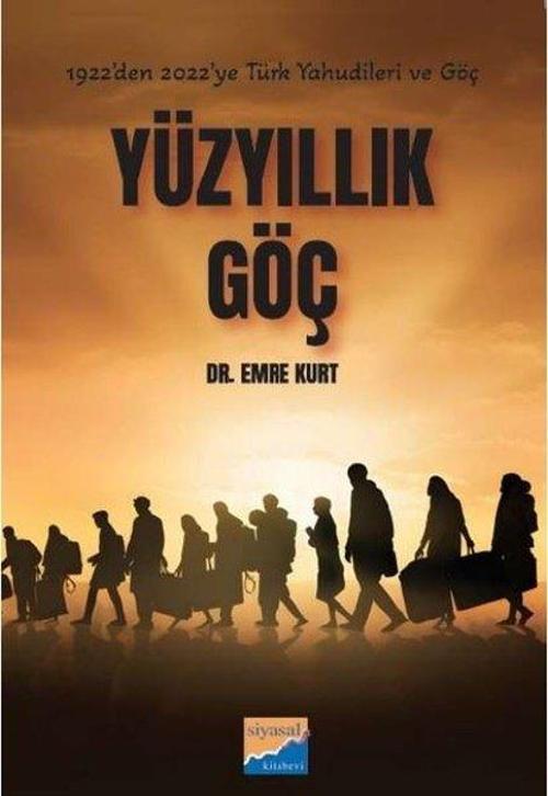 Yüz Yıllık Göç 1922'den 2022'ye Türk Yahudileri ve Göçleri