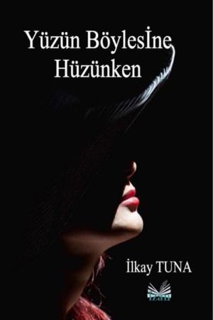 Yüzün Böylesine Hüzünken