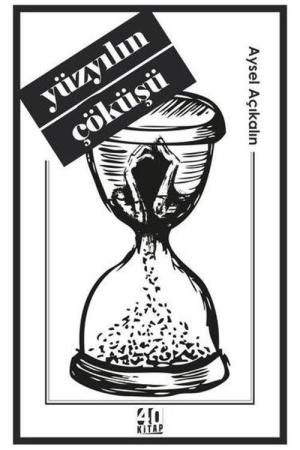 Yüzyılın Çöküşü