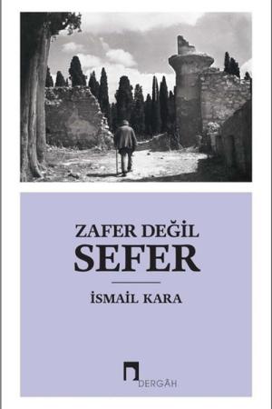 Zafer Değil Sefer