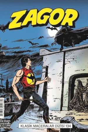 Zagor Klasik Maceralar Cilt 134 / Gecenin Siyah Kanatları-Dişi Vampir Ylenia-Göl Kaçakçıları-Asılacak Kadın