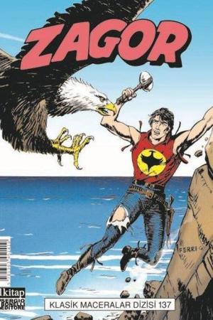 Zagor Klasik Maceralar Cilt 137 / Zagor’u Ararken-Yılanın Isırığı-Ölüm Tehdidi-Kazmakürek Bill’in Dönüşü