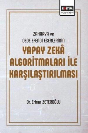 Zaharya ve Dede Efendi Eserlerinin Yapay Zeka Algoritmaları ile Karşılaştırılması