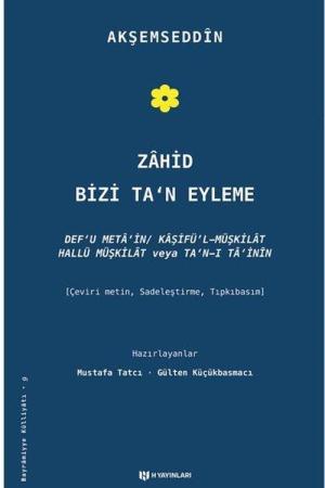 Zahid Bizi Ta'n Eyleme