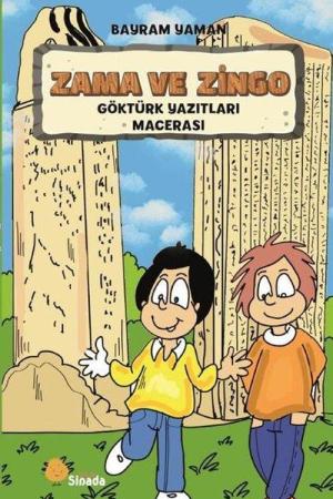 Zama ve Zingo Göktürk Yazıtları Macerası