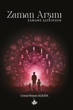 Zaman Arşını Zamane Şairinden