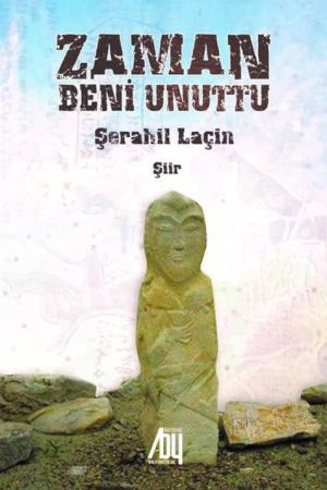 Zaman Beni Unuttu