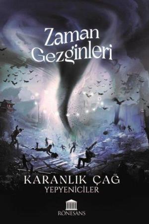 Zaman Gezginleri / Karanlık Çağ