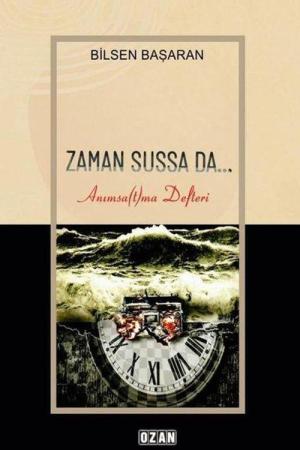Zaman Sussa Da Anımsa(t)ma Defteri