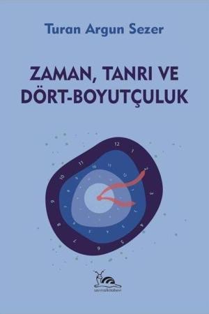 Zaman, Tanrı ve Dört-Boyutçuluk