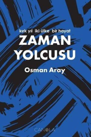Zaman Yolcusu Kırk Yıl, İki Ülke, Bir Hayat
