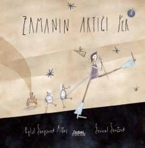 Zamanın Aktığı Yer, Zamanın Durduğu Yer