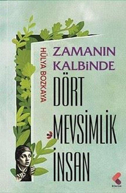 Zamanın Kalbinde Dört Mevsimlik İnsan