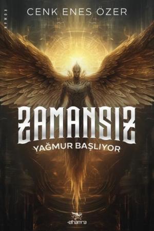 Zamansız / Yağmur Başlıyor / Hizmetkâr Serisi 1. Kitap