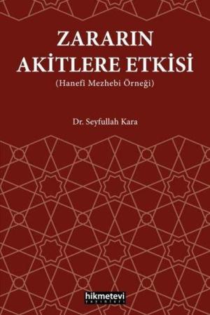 Zararın Akitlere Etkisi (Hanefi Mezhebi Örneği)