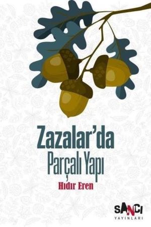Zazalar’da Parçalı Yapı