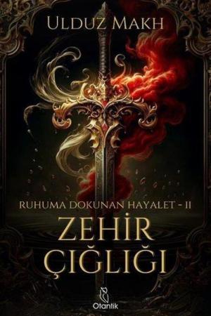 Zehir Çığlığı / Ruhuma Dokunan Hayalet II