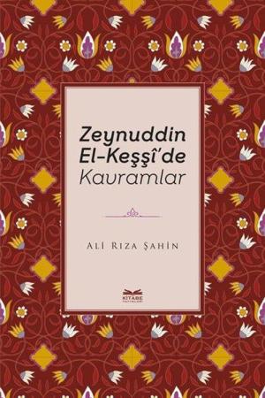 Zeynuddin El-Keşşî'de Kavramlar