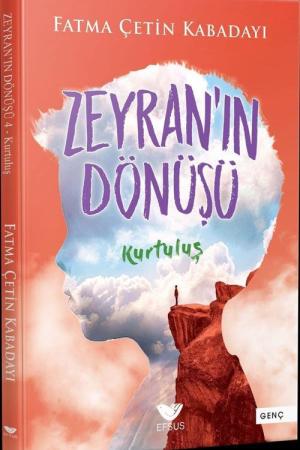 Zeyran'ın Dönüşü 4 / Kurtuluş