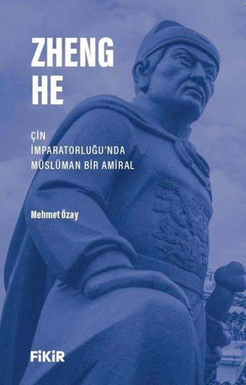 Zheng He Çin İmparatorluğu’nda Müslüman Bir Amiral