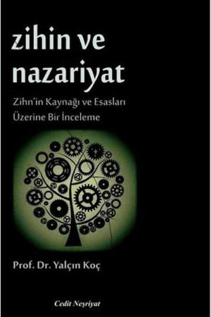 Zihin ve Nazariyat Zihn'in Kaynağı ve Esasları Üzerine Bir İnceleme