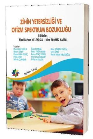 Zihin Yetersizliği ve Otizm Spektrum Bozukluğu