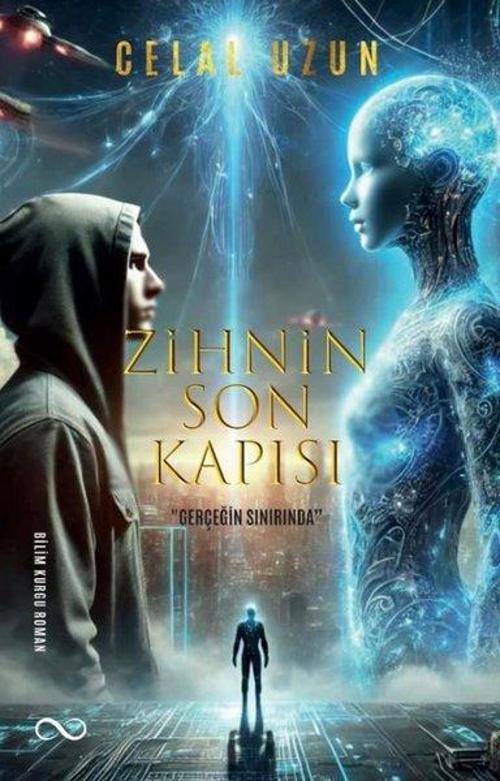 Zihnin Son Kapısı Gerçeğin Sınırında