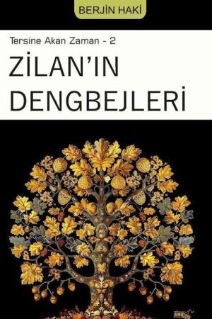 Zilan'ın Dengbejleri / Tersine Akan Zaman 2