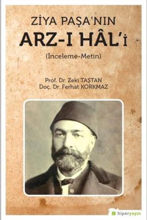 Ziya Paşa’nın Arz-ı Hal’i (İnceleme-Metin)