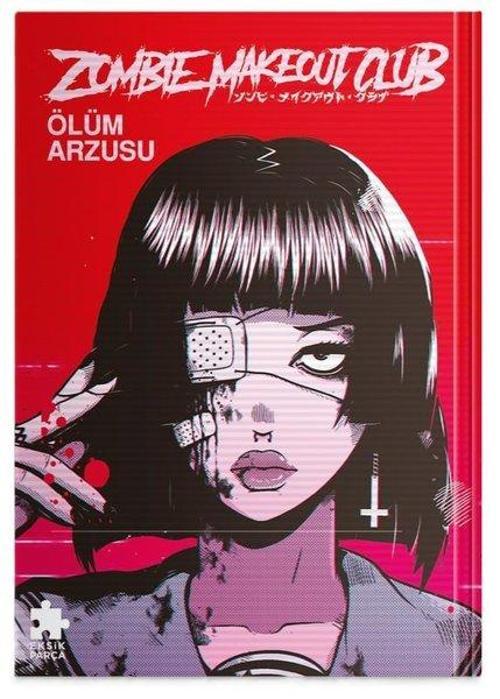 Zombie Makeout Club Birinci Kitap Ölüm Arzusu