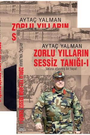 Zorlu Yılların Sessiz Tanığı -(2 Kitap) Vatana Adanmış Bir Hayat