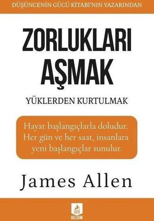 Zorlukları Aşmak ve Yüklerden Kurtulmak