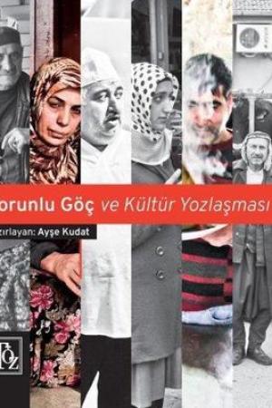 Zorunlu Göç ve Kültür Yozlaşması