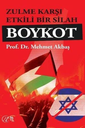 Zulme Karşı Etkili Bir Silah Boykot